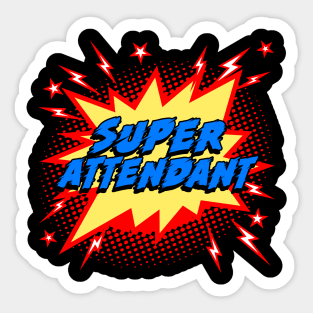 Super Attendant Sticker